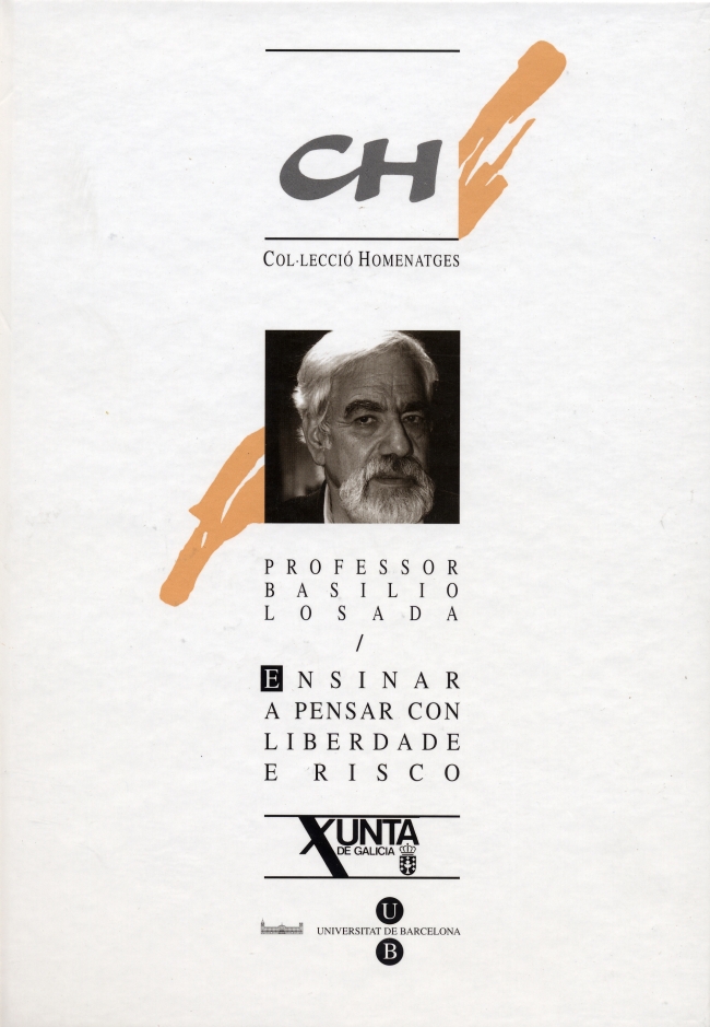 Ensinar a pensar con liberdade e risco. Homenatge a Basilio Losada