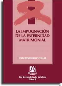La impugnación de la paternidad matrimonial