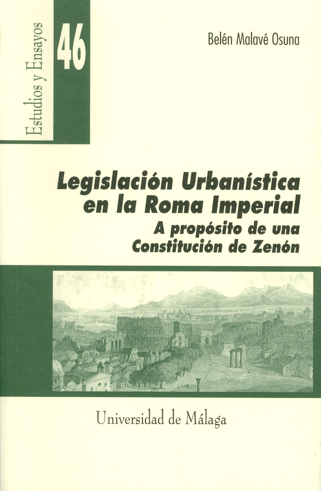 Legislación Urbanística en la Roma Imperial. A propósito de una Constitución de Zenón