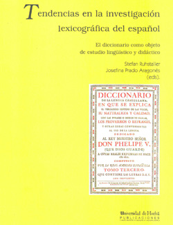 Tendencias en la investigación lexicográfica del español
