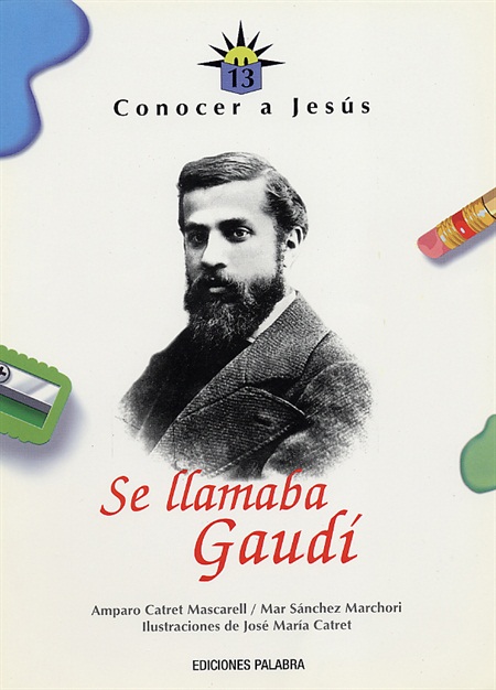 Se llamaba Gaudí