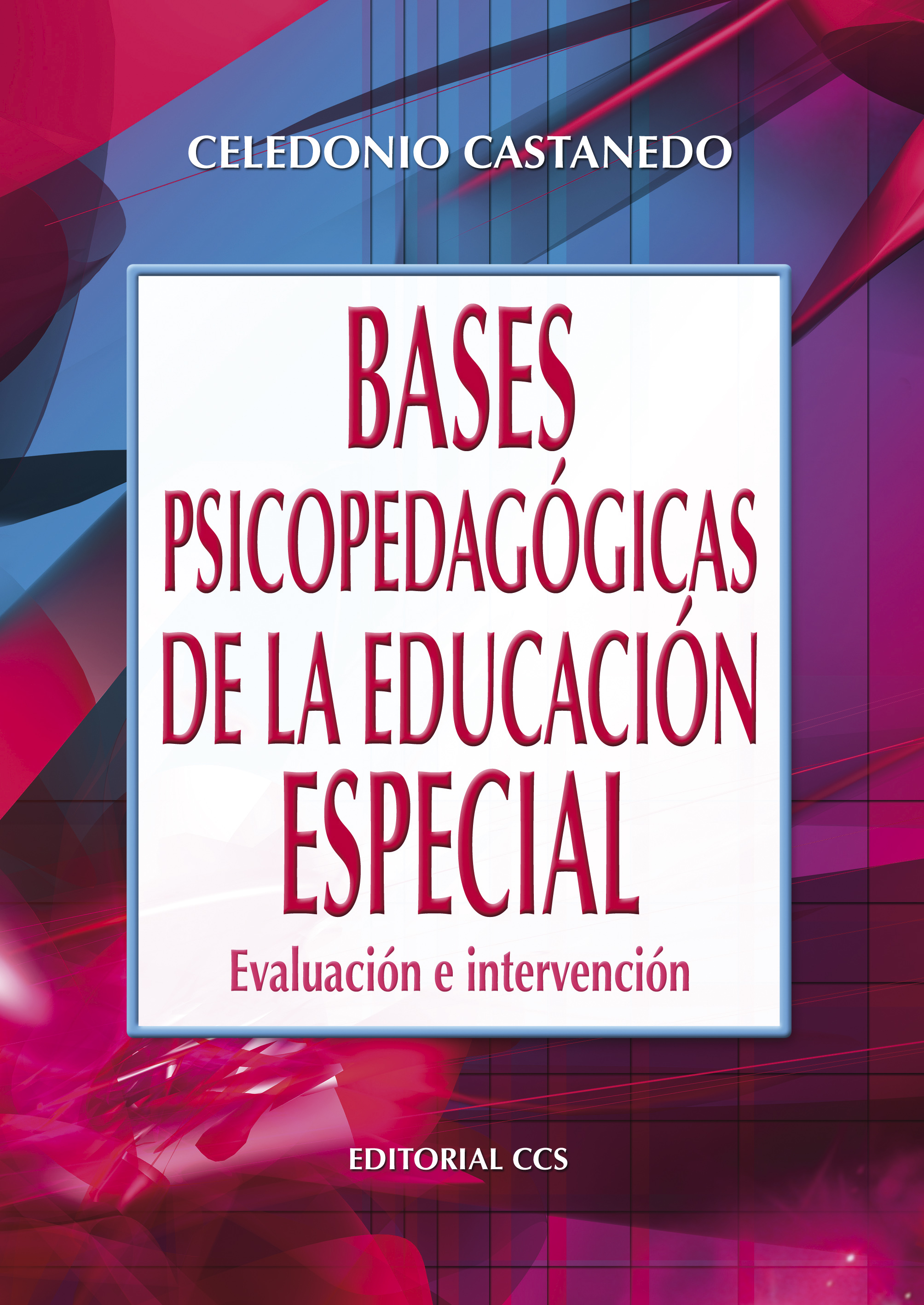 Bases psicopedagógicas de la Educación Especial