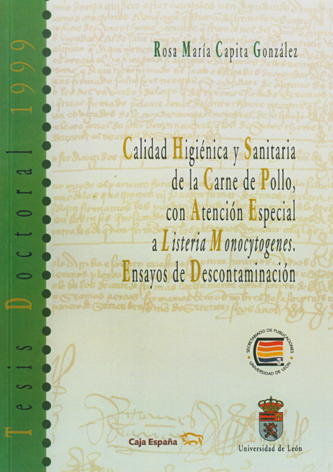 Calidad higiénica y sanitaria de la carne de pollo con atención especial a listeria monocytogenes. Ensayos de descontaminación.