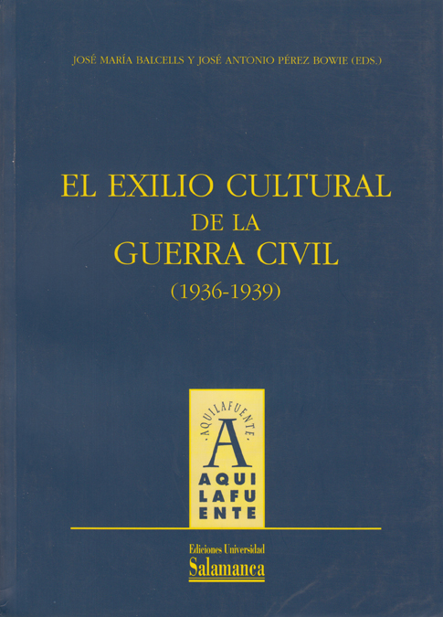 El exilio cultural de la Guerra Civil (1936-1939)