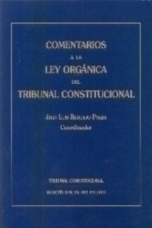 Comentarios a la Ley Orgánica del Tribunal Constitucional