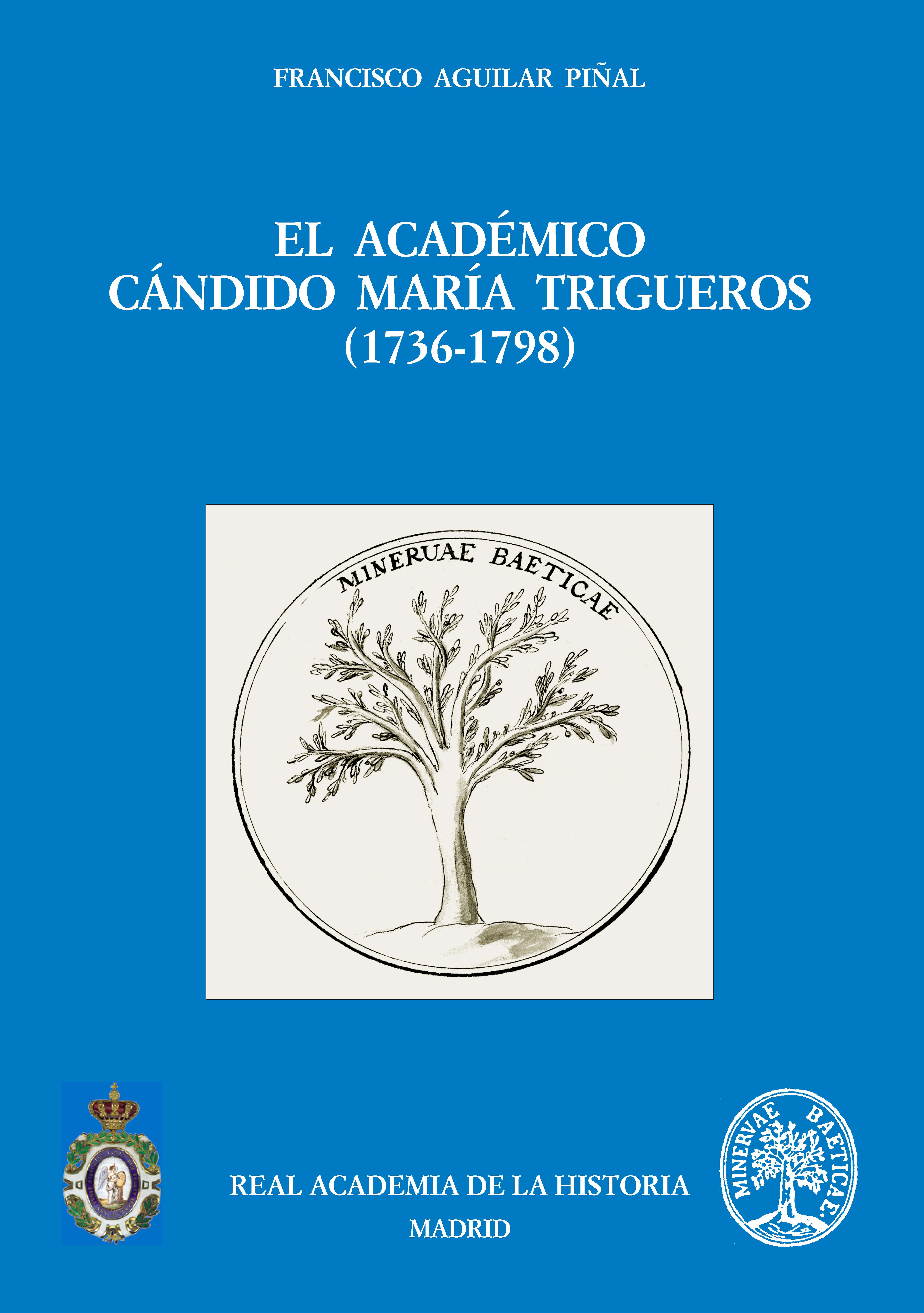 El académico Cándido María Trigueros (1736-1798)