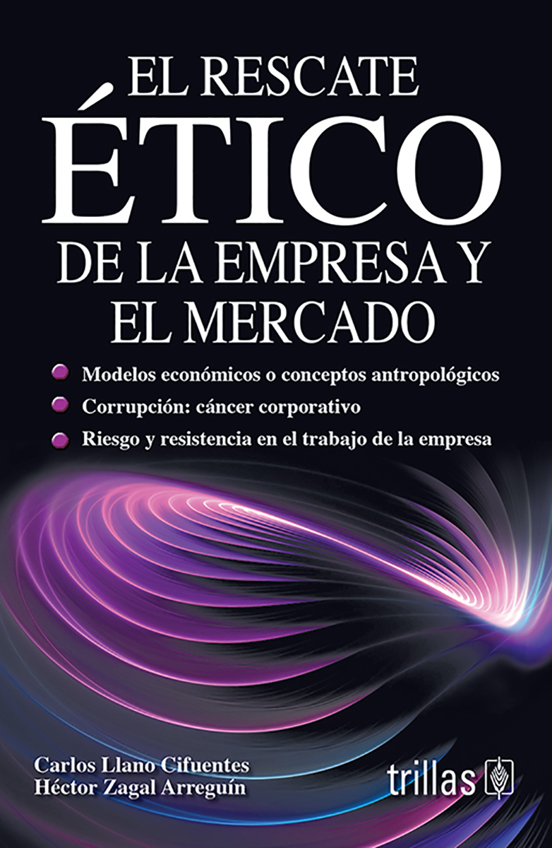 El rescate ético de la empresa y el mercado