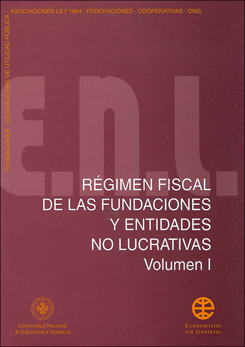 Régimen fiscal de las fundaciones y entidades no lucrativas. Vol-I