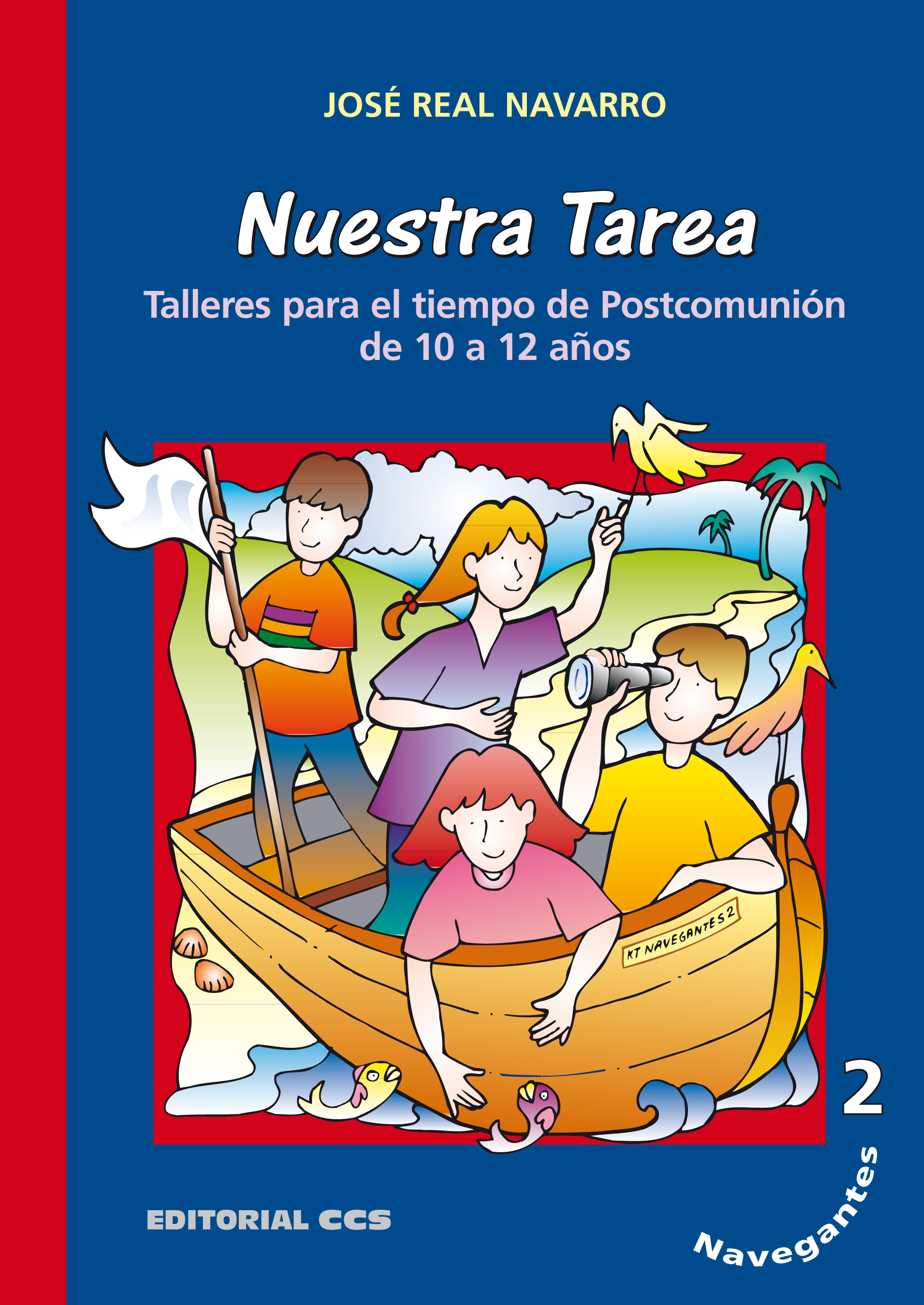 Navegantes 2. Nuestra tarea