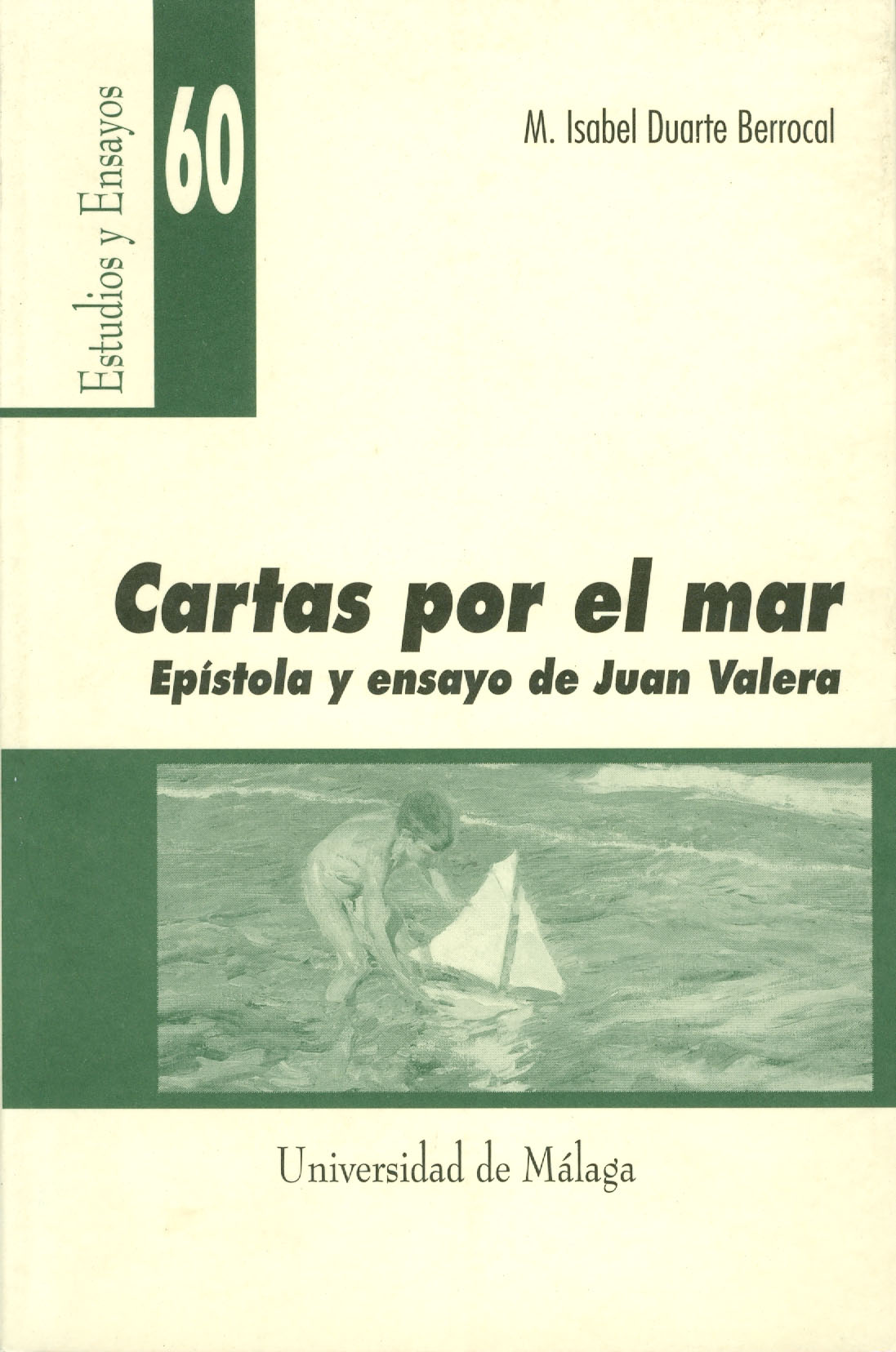 Cartas por el mar. Epistola y ensayo de Juan Valera