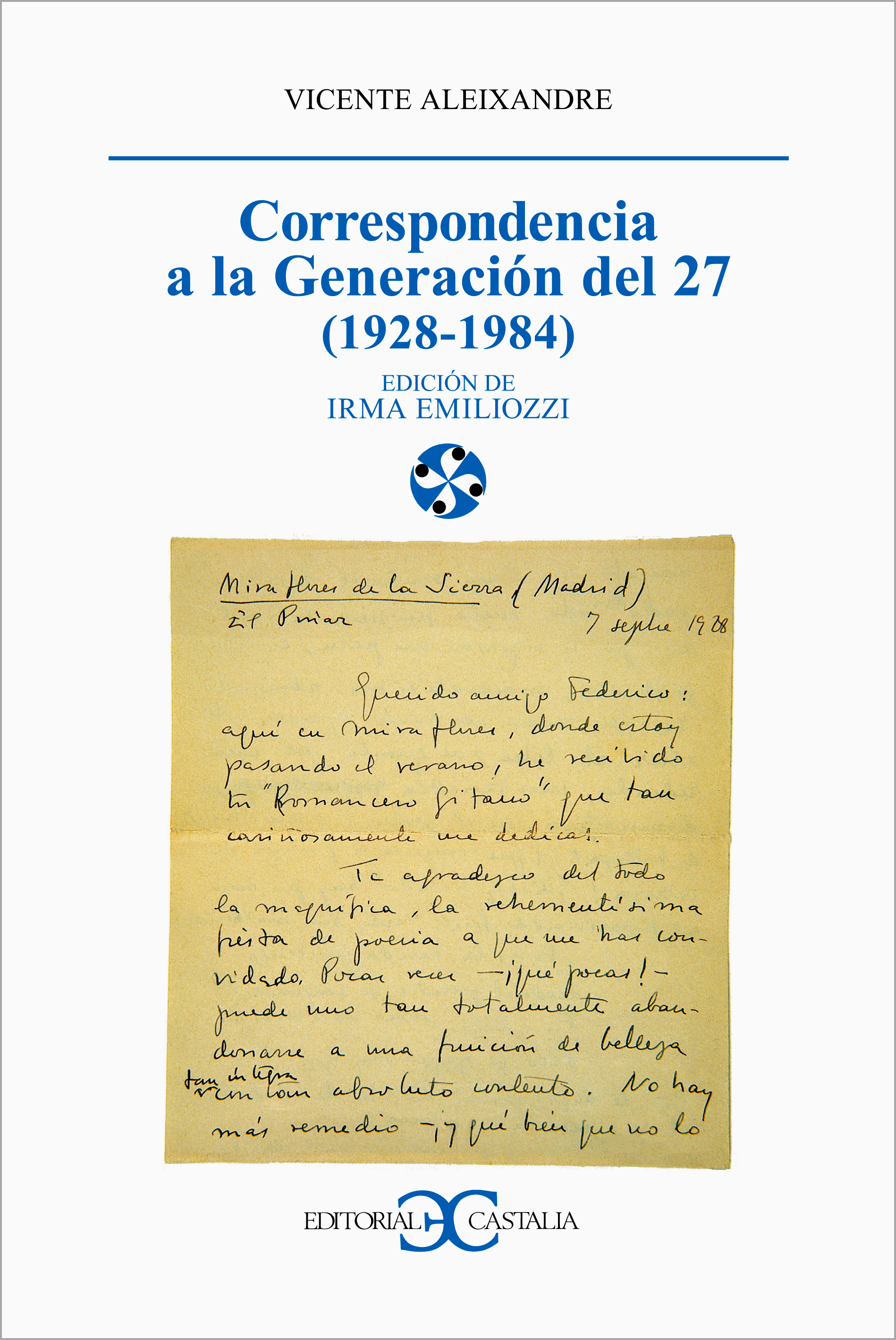 Correspondencia a la Generación del 27 (1928-1984)