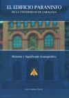 El Edificio Paraninfo de la Universidad de Zaragoza. Historia y Significado Iconográfico, 2ª Edición