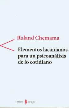 Elementos lacanianos para un psicoanálisis de lo cotidiano