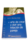 El arte de crear y vivir una relación de pareja