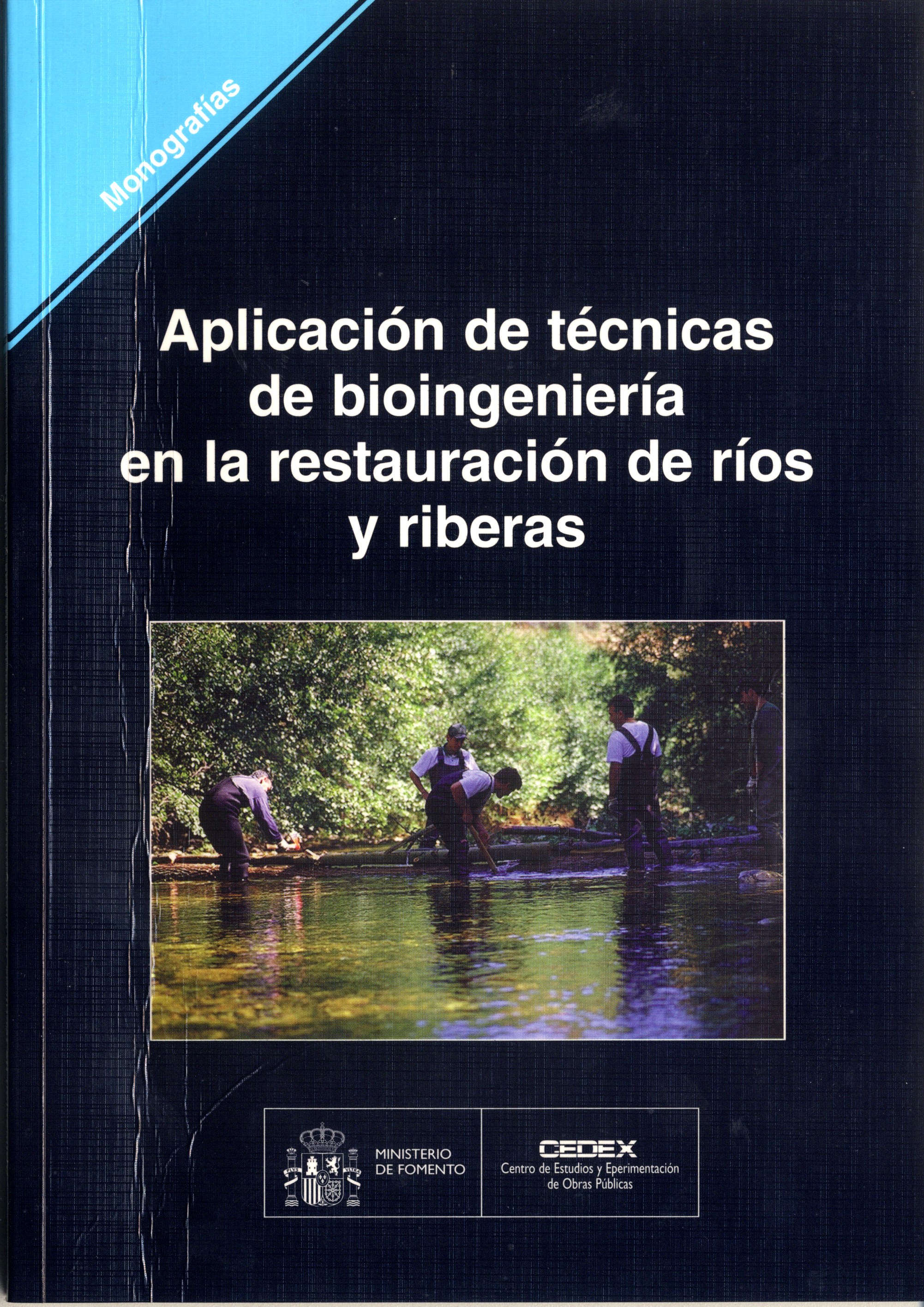 Aplicación de técnicas de bioingeniería en la restauración de ríos y riberas. M-70
