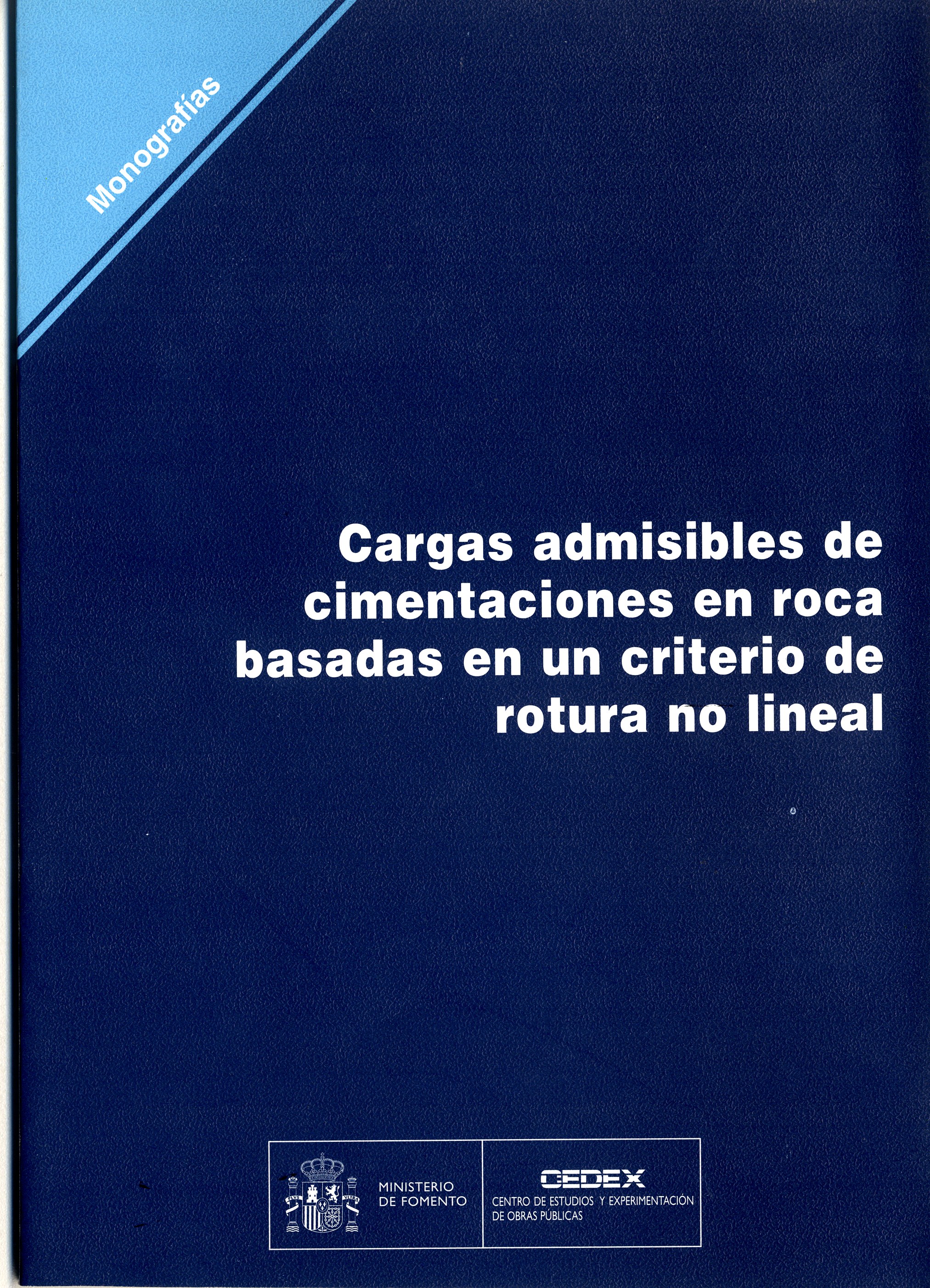 Cargas admisibles de cimentaciones en roca basadas en un criterio de rotura no lineal. M-54