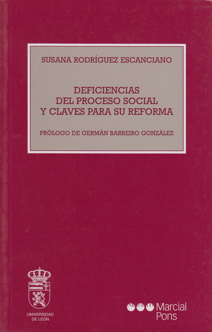 Deficiencias del proceso social y claves para su reforma