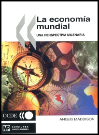 La economía mundial: Una perspectiva milenaria