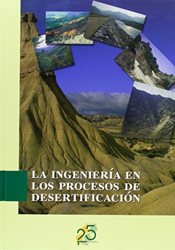 La ingeniería en los procesos de desertificación