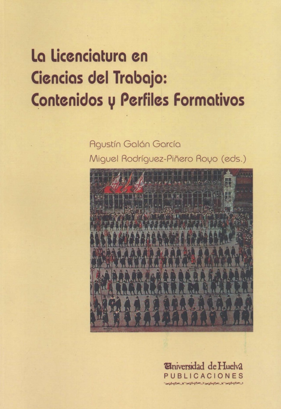 La Licenciatura en Ciencias del Trabajo