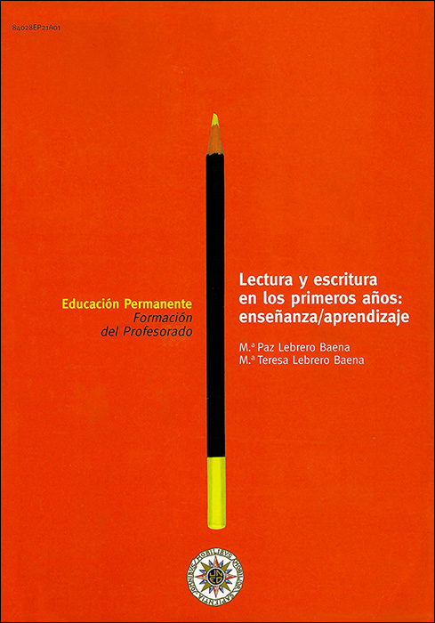 Lectura y escritura en los primeros años: enseñanza/aprendizaje