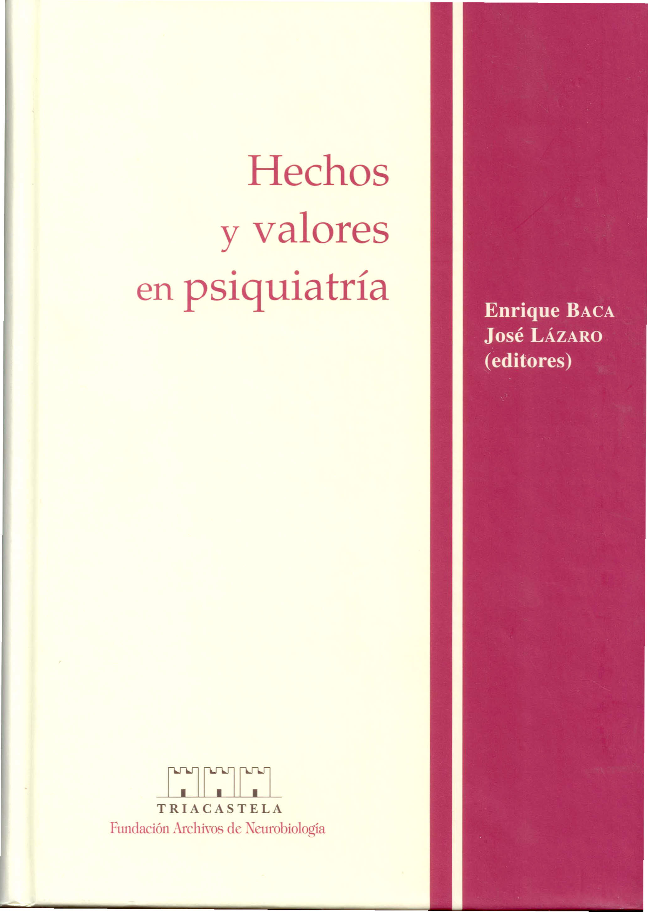 Hechos y valores en psiquiatr¡a