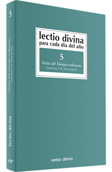 Lectio Divina para cada día del año: Ferias del Tiempo Ordinario