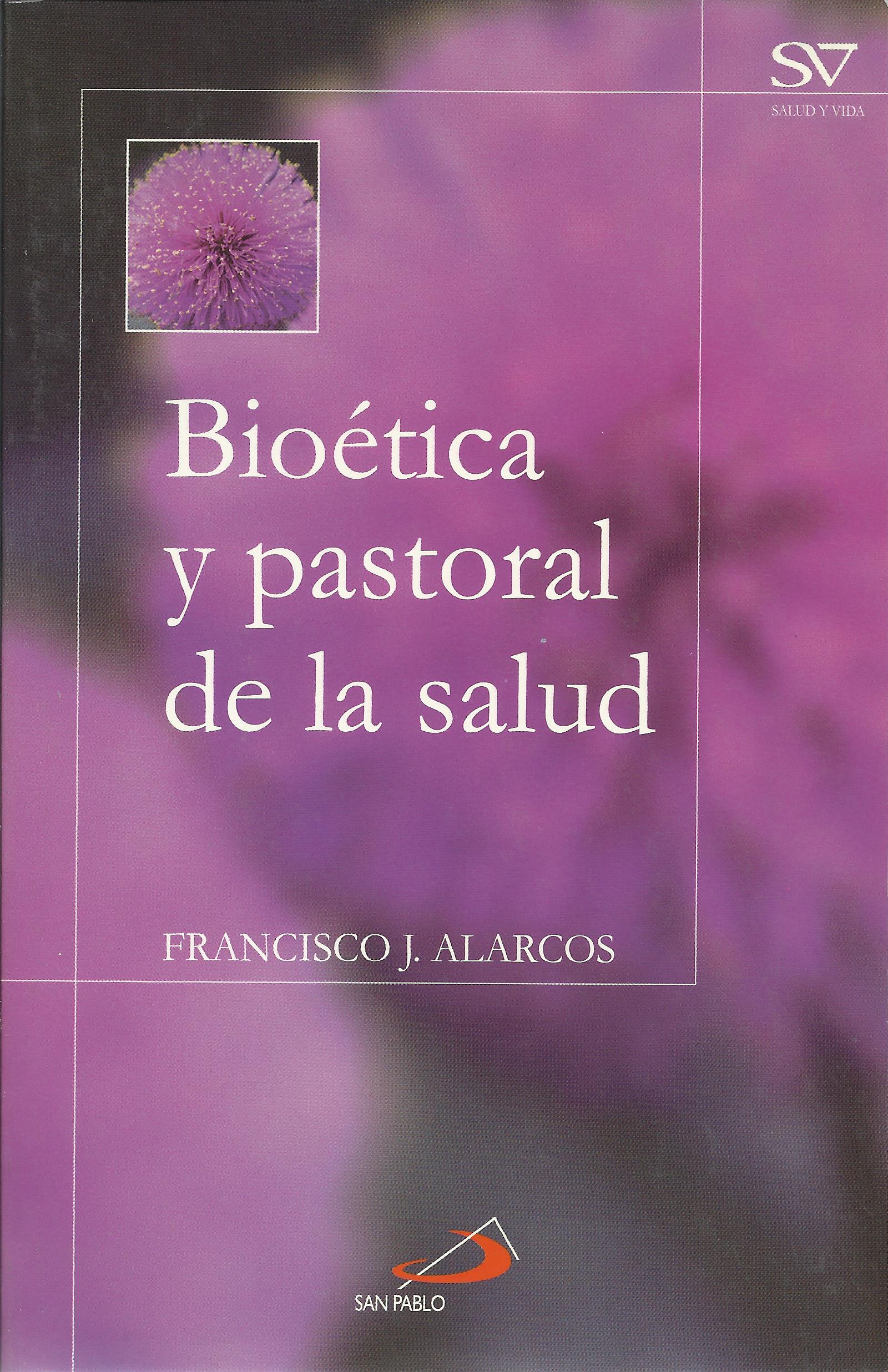 Bioética y pastoral de la salud
