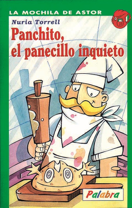 Panchito, el panecillo inquieto