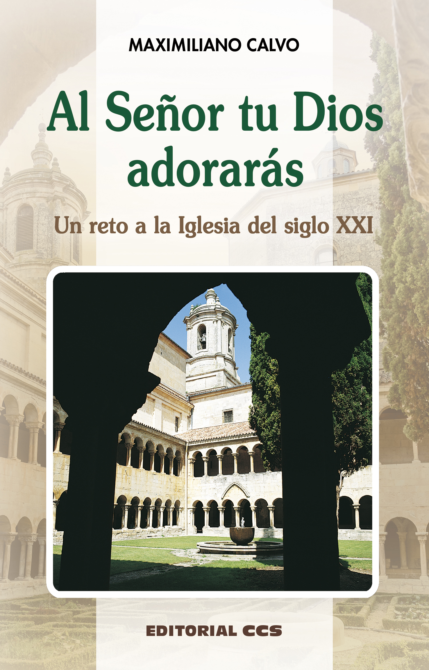 Al Señor tu Dios adorarás