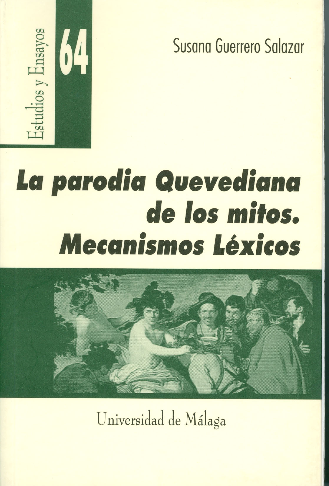 La parodia quevediana de los mitos. Mecanismos léxicos