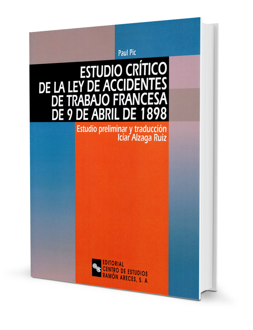 Estudio crítico de la Ley de accidentes de trabajo francesa de 9 de abril de 1898