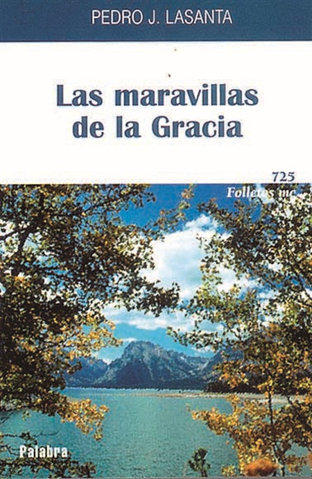 Las maravillas de la Gracia