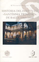 Historia del instituto "Santísima Trinidad" de Baeza (1869 - 1953)