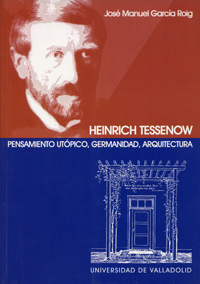 HEINRICH TESSENOW. PENSAMIENTO UTÓPICO, GERMANIDAD, ARQUITECTURA