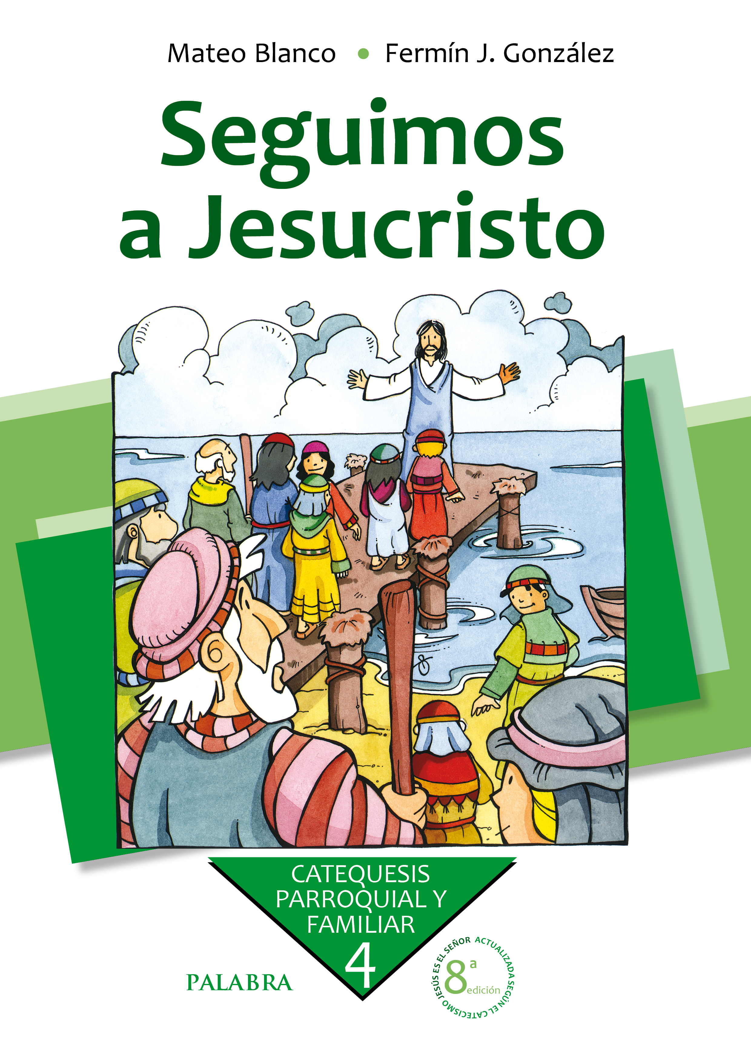 Seguimos a Jesucristo