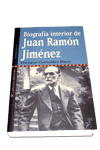 Biografía interior de Juan Ramón Jiménez