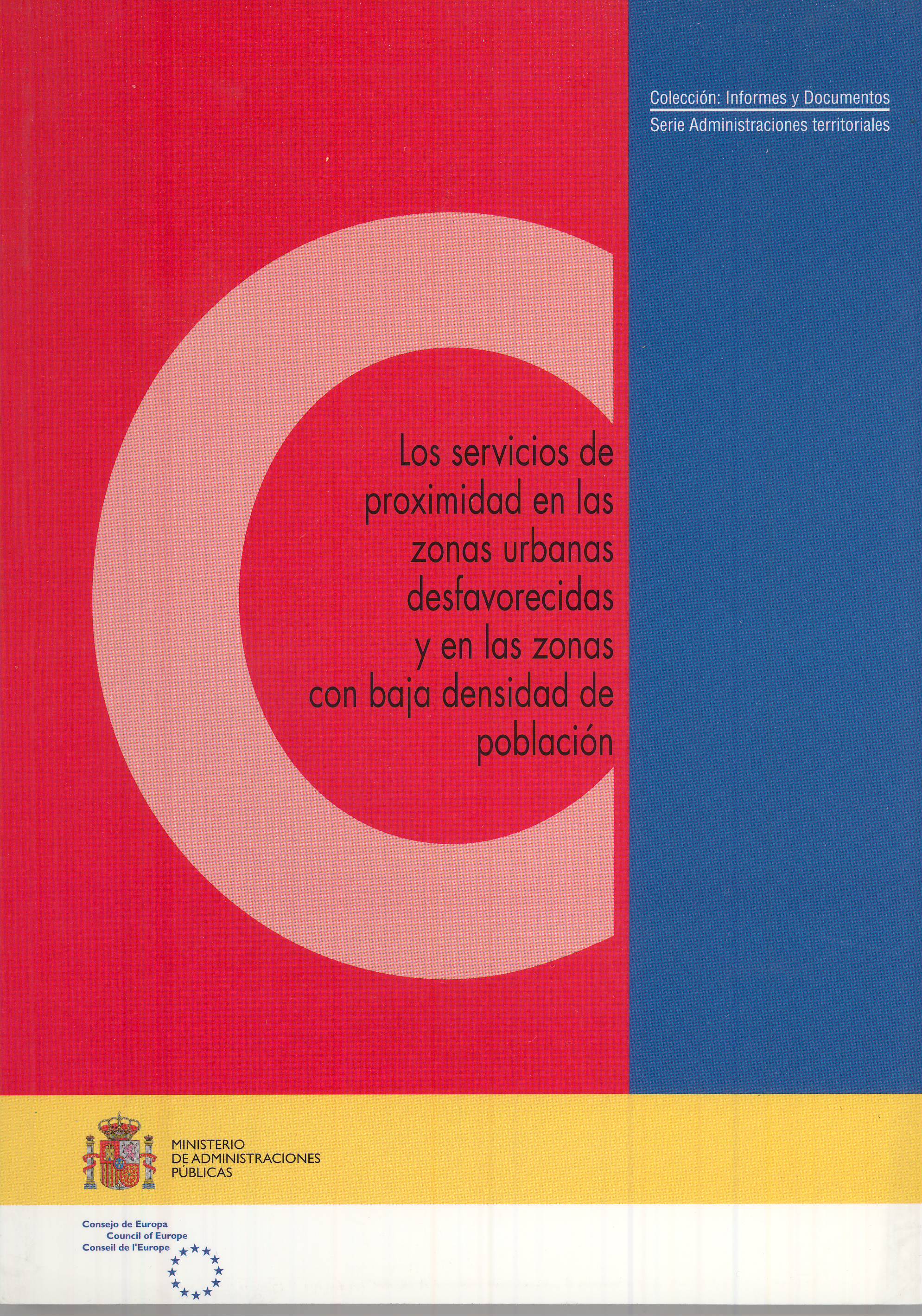 Los servicios de proximidad en las zonas urbanas desfavorecidas y en las zonas con baja densidad de población