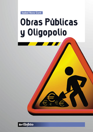 Obras Públicas y Oligopolio.
