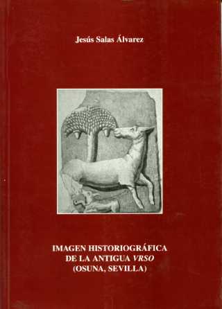 Imagen historiográfica de la Antigua Vrso (Osuna, Sevilla)