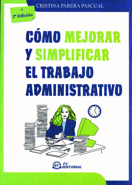 Cómo mejorar y simplificar el trabajo administrativo