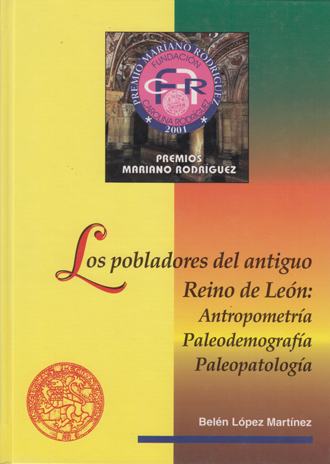 Los pobladores del antiguo Reino de León: antropometría, paleodemografía y paleopatología