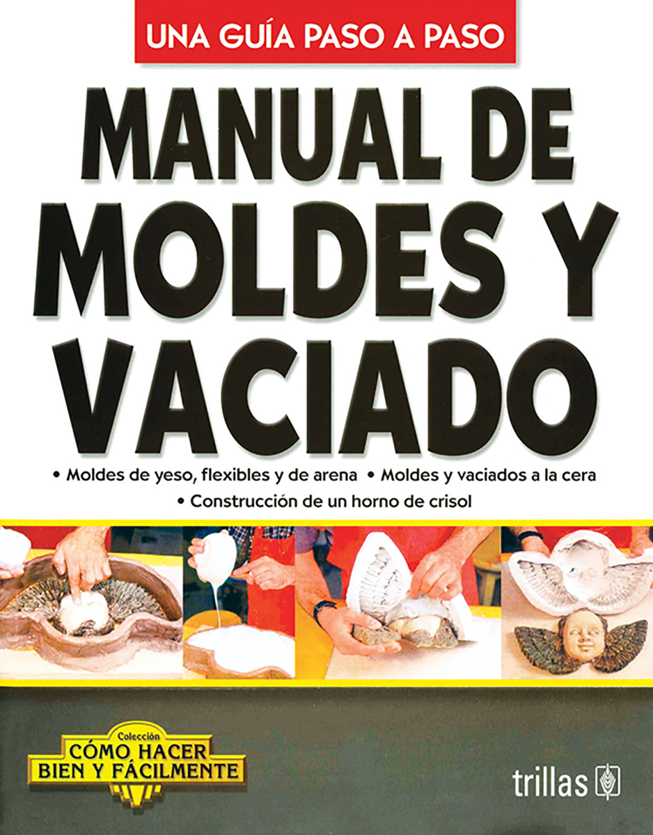 Manual de moldes y vaciado