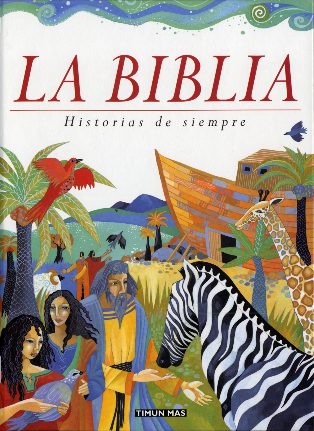 La Biblia. Historias de siempre