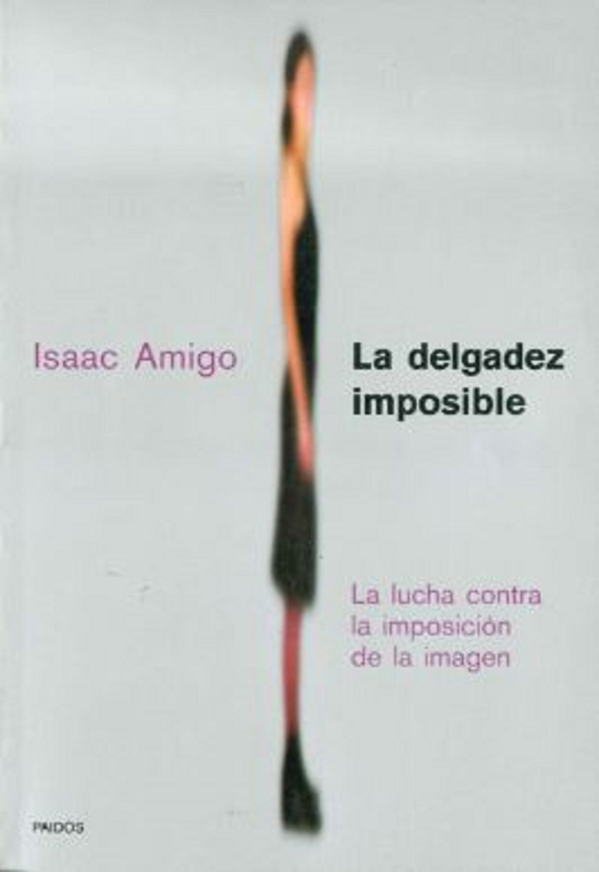 LA DELGADEZ IMPOSIBLE
