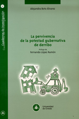 La pervivencia de la potestad gubernativa de derribo