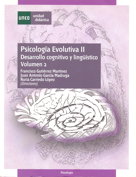 Psicología evolutiva II. Desarrollo cognitivo y lingüístico. Vol. 2