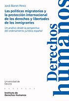 Las políticas migratorias y la protección internacional de los derechos y libertades de los inmigrantes