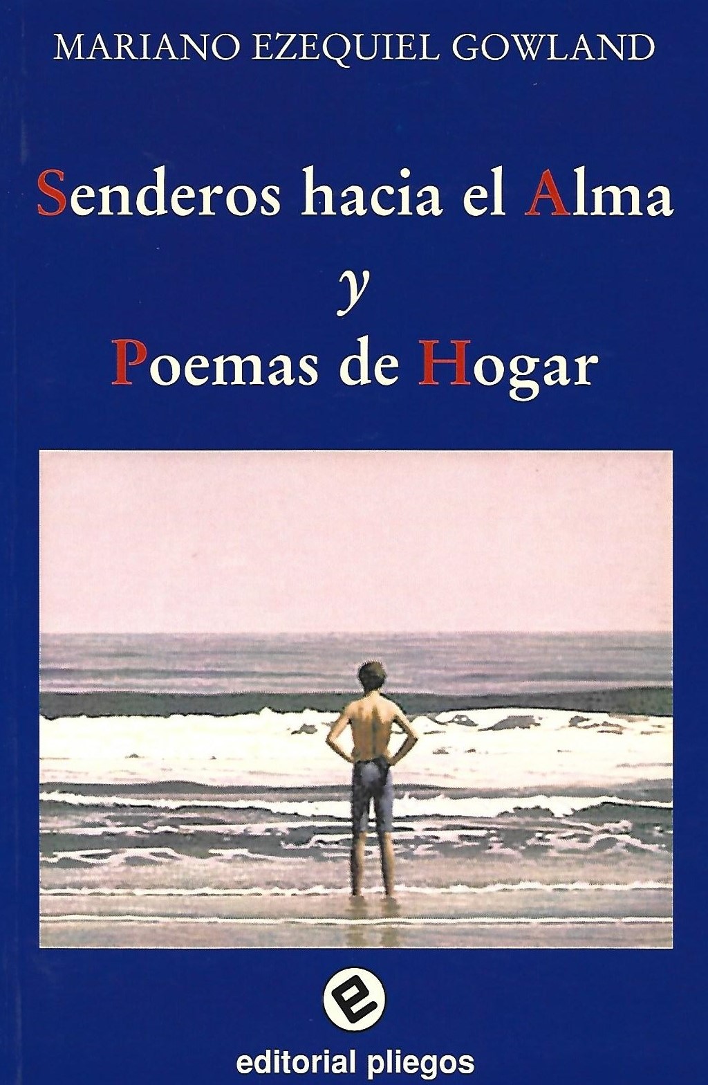 Senderos hacia el alma y poemas hogareños