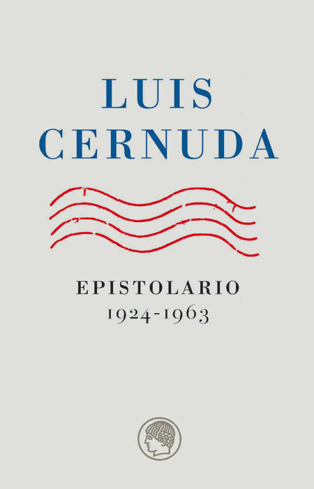 Luis Cernuda. Epistolario, 1924-1963